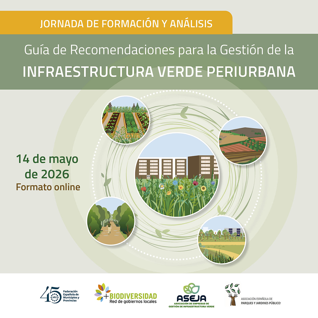 Jornada Análisis de la Guía de Recomendaciones para la Gestión de la Infraestructura Verde Periurbana