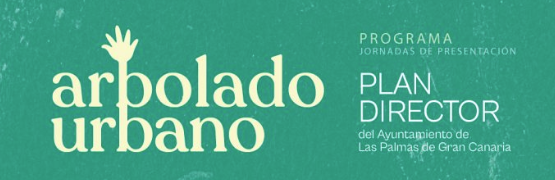 Jornada de presentación del Plan Director del Arbolado de Las Palmas de Gran Canaria